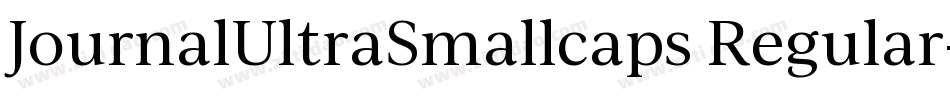 JournalUltraSmallcaps Regular字体转换